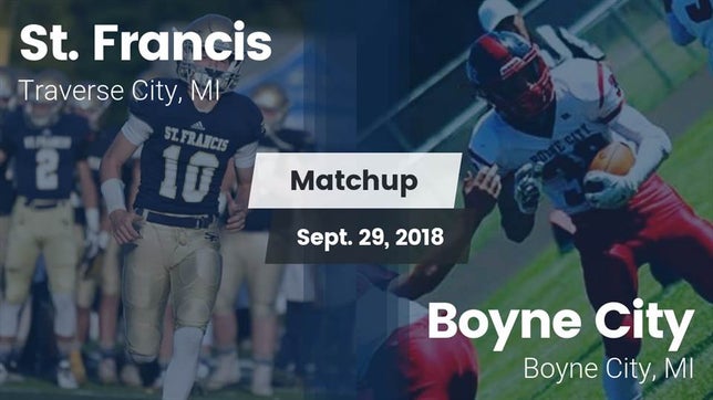 Watch this highlight video of the St. Francis (Traverse City, MI) football team in its game Matchup: St. Francis vs. Boyne City  2018 on Sep 29, 2018