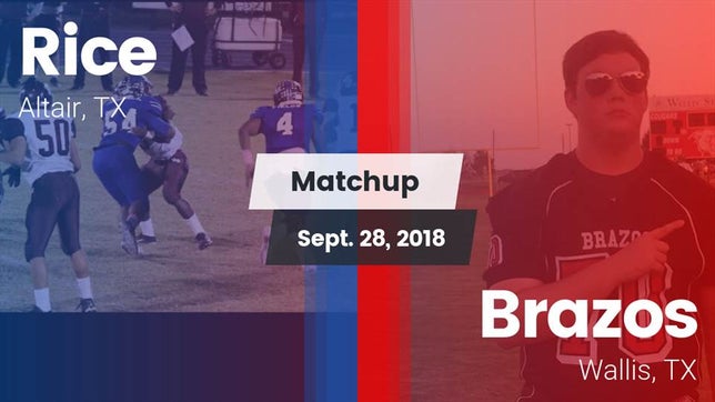 Watch this highlight video of the Rice Consolidated (Altair, TX) football team in its game Matchup: Rice vs. Brazos  2018 on Sep 28, 2018