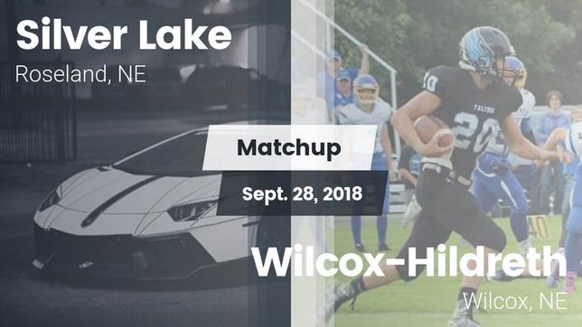 Watch this highlight video of the Silver Lake (Roseland, NE) football team in its game Matchup: Silver Lake High Sch vs. Wilcox-Hildreth  2018 on Sep 28, 2018