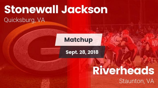 Watch this highlight video of the Jackson (Quicksburg, VA) football team in its game Matchup: Stonewall Jackson vs. Riverheads  2018 on Sep 28, 2018