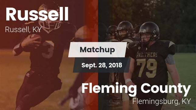 Watch this highlight video of the Russell (KY) football team in its game Matchup: Russell vs. Fleming County  2018 on Sep 28, 2018