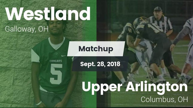 Watch this highlight video of the Westland (Galloway, OH) football team in its game Matchup: Westland vs. Upper Arlington  2018 on Sep 28, 2018