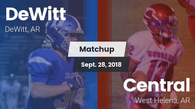 Watch this highlight video of the DeWitt (AR) football team in its game Matchup: DeWitt vs. Central  2018 on Sep 28, 2018