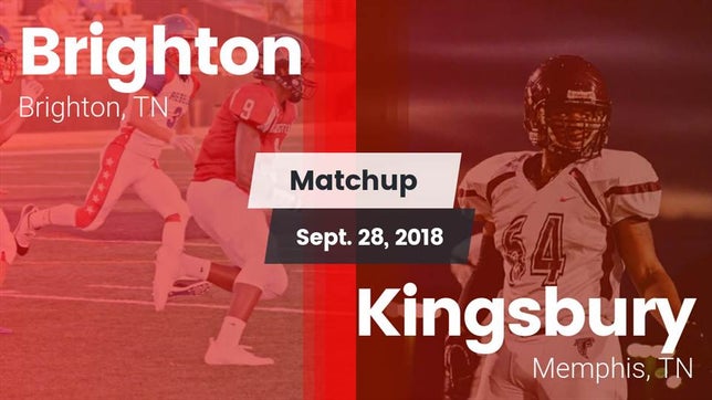 Watch this highlight video of the Brighton (TN) football team in its game Matchup: Brighton vs. Kingsbury  2018 on Sep 28, 2018