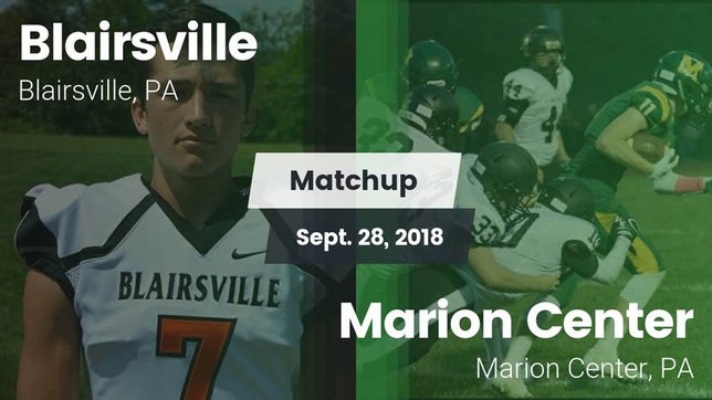 Watch this highlight video of the Blairsville (PA) football team in its game Matchup: Blairsville vs. Marion Center  2018 on Sep 28, 2018