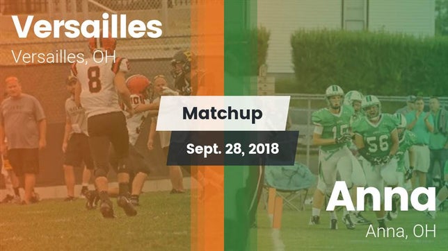 Watch this highlight video of the Versailles (OH) football team in its game Matchup: Versailles vs. Anna  2018 on Sep 28, 2018
