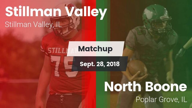 Watch this highlight video of the Stillman Valley (IL) football team in its game Matchup: Stillman Valley vs. North Boone  2018 on Sep 28, 2018