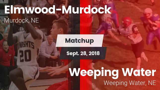 Watch this highlight video of the Elmwood-Murdock (Murdock, NE) football team in its game Matchup: Elmwood-Murdock vs. Weeping Water  2018 on Sep 28, 2018