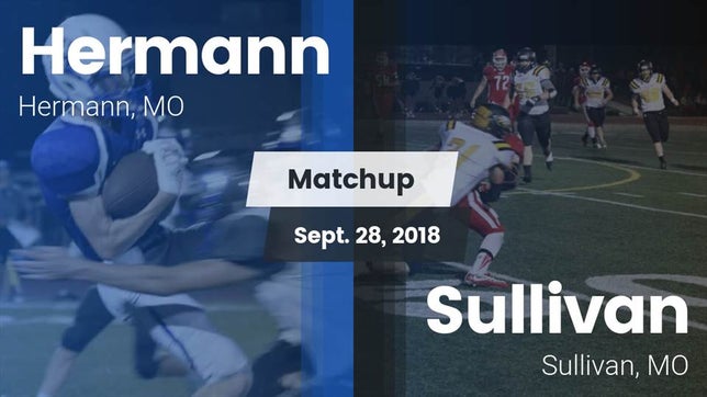 Watch this highlight video of the Hermann (MO) football team in its game Matchup: Hermann vs. Sullivan  2018 on Sep 28, 2018
