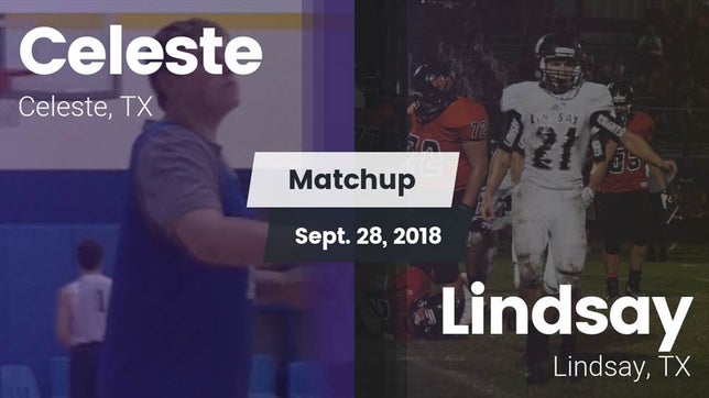 Watch this highlight video of the Celeste (TX) football team in its game Matchup: Celeste  vs. Lindsay  2018 on Sep 28, 2018