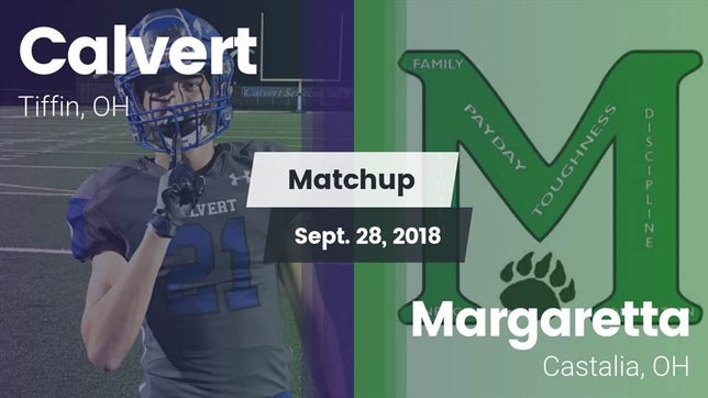 Watch this highlight video of the Calvert (Tiffin, OH) football team in its game Matchup: Calvert vs. Margaretta  2018 on Sep 28, 2018