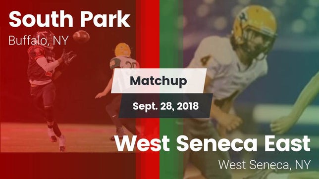 Watch this highlight video of the South Park (Buffalo, NY) football team in its game Matchup: South Park vs. West Seneca East  2018 on Sep 28, 2018