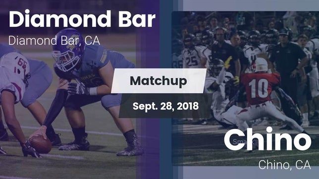 Watch this highlight video of the Diamond Bar (CA) football team in its game Matchup: Diamond Bar High vs. Chino  2018 on Sep 28, 2018