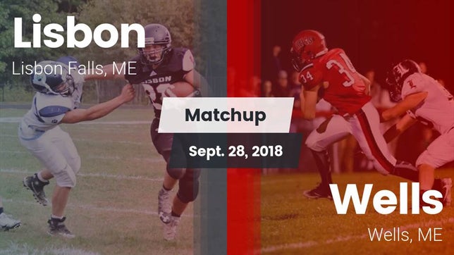 Watch this highlight video of the Lisbon (Lisbon Falls, ME) football team in its game Matchup: Lisbon  vs. Wells  2018 on Sep 28, 2018