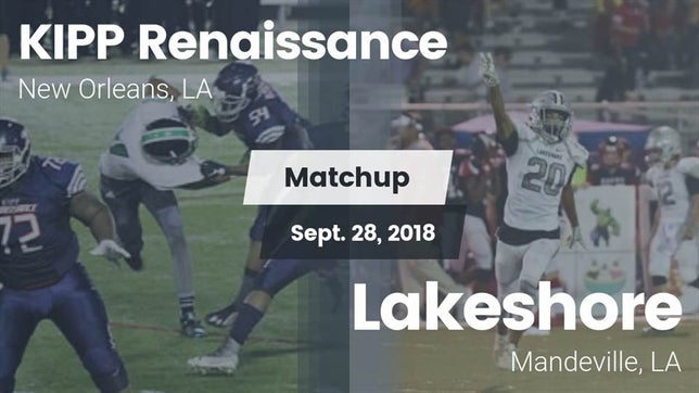 Watch this highlight video of the Frederick A. Douglass (New Orleans, LA) football team in its game Matchup: KIPP Renaissance vs. Lakeshore  2018 on Sep 28, 2018