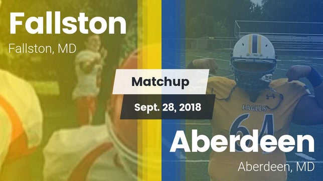 Watch this highlight video of the Fallston (MD) football team in its game Matchup: Fallston  vs. Aberdeen  2018 on Sep 28, 2018