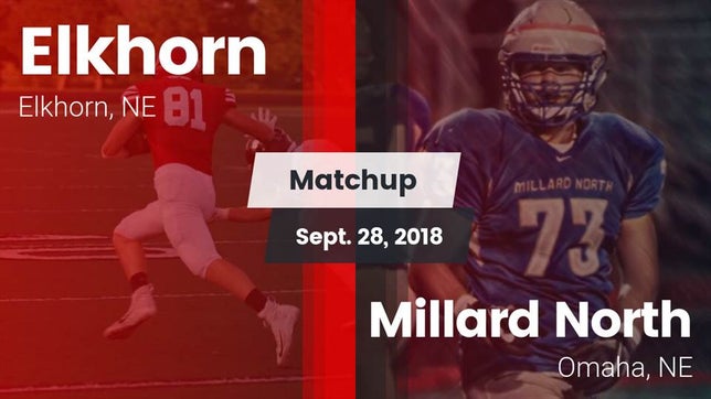 Watch this highlight video of the Elkhorn (NE) football team in its game Matchup: Elkhorn vs. Millard North   2018 on Sep 28, 2018