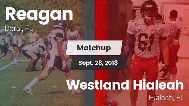 Watch this highlight video of the Reagan (Doral, FL) football team in its game Matchup: Reagan vs. Westland Hialeah  2018 on Sep 28, 2018