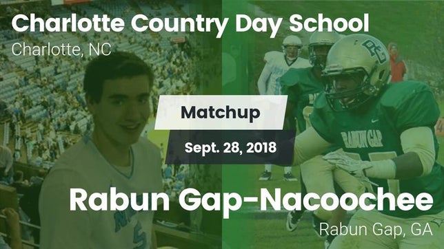 Watch this highlight video of the Charlotte Country Day School (Charlotte, NC) football team in its game Matchup: Charlotte Country vs. Rabun Gap-Nacoochee  2018 on Sep 28, 2018