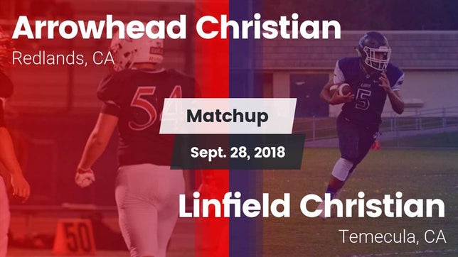 Watch this highlight video of the Arrowhead Christian (Redlands, CA) football team in its game Matchup: Arrowhead Christian vs. Linfield Christian  2018 on Sep 28, 2018