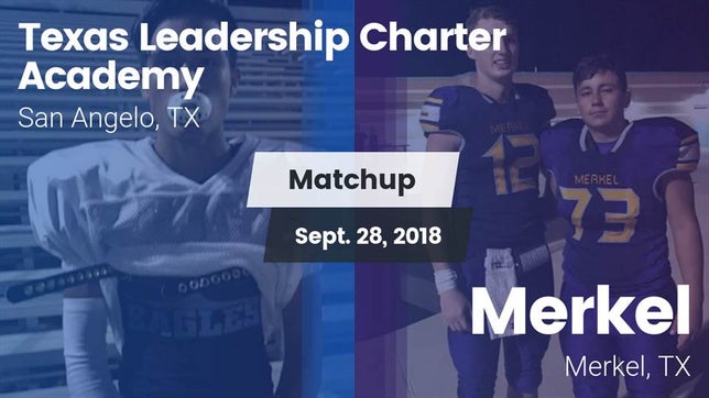 Watch this highlight video of the San Angelo Texas Leadership Charter Academy (San Angelo, TX) football team in its game Matchup: Texas Leadership vs. Merkel  2018 on Sep 28, 2018