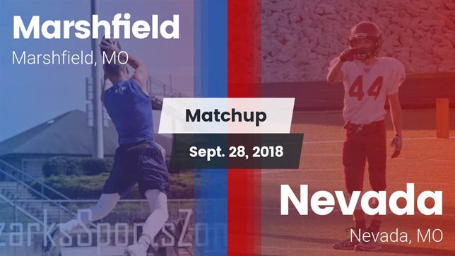 Watch this highlight video of the Marshfield (MO) football team in its game Matchup: Marshfield High vs. Nevada  2018 on Sep 28, 2018