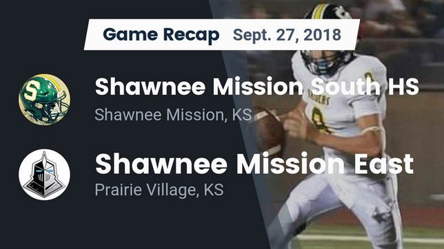 Watch this highlight video of the Shawnee Mission South (Shawnee Mission, KS) football team in its game Recap: Shawnee Mission South HS vs. Shawnee Mission East  2018 on Sep 27, 2018