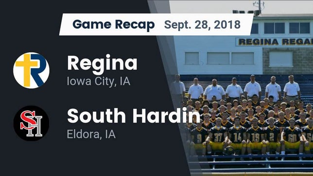 Watch this highlight video of the Regina (Iowa City, IA) football team in its game Recap: Regina  vs. South Hardin  2018 on Sep 28, 2018