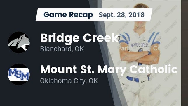 Watch this highlight video of the Bridge Creek (Blanchard, OK) football team in its game Recap: Bridge Creek  vs. Mount St. Mary Catholic  2018 on Sep 28, 2018