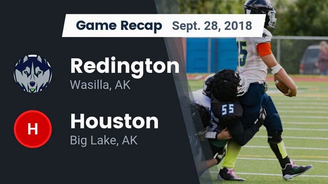 Watch this highlight video of the Redington (Wasilla, AK) football team in its game Recap: Redington  vs. Houston  2018 on Sep 28, 2018