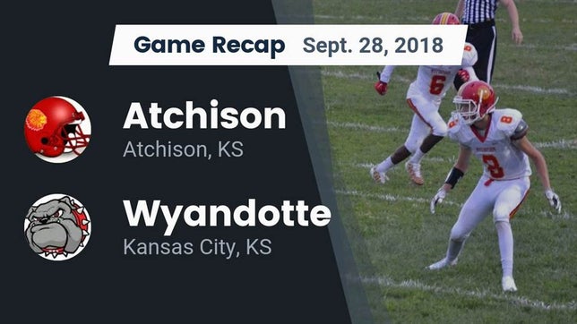 Watch this highlight video of the Atchison (KS) football team in its game Recap: Atchison  vs. Wyandotte  2018 on Sep 28, 2018