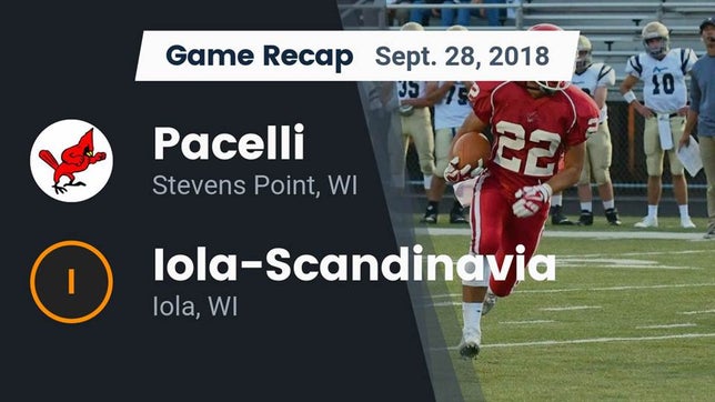 Watch this highlight video of the Pacelli (Stevens Point, WI) football team in its game Recap: Pacelli  vs. Iola-Scandinavia  2018 on Sep 28, 2018
