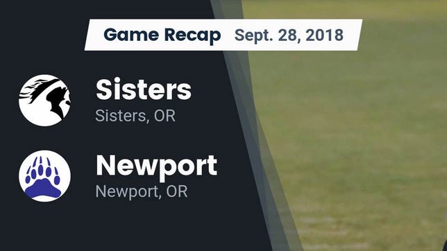 Watch this highlight video of the Sisters (OR) football team in its game Recap: Sisters  vs. Newport  2018 on Sep 28, 2018
