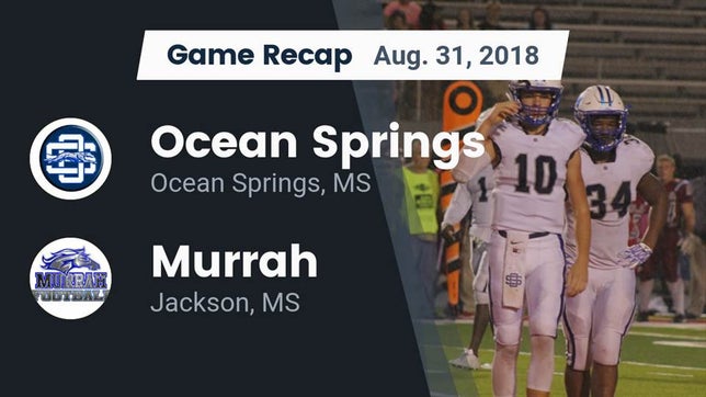 Watch this highlight video of the Ocean Springs (MS) football team in its game Recap: Ocean Springs  vs. Murrah  2018 on Aug 31, 2018