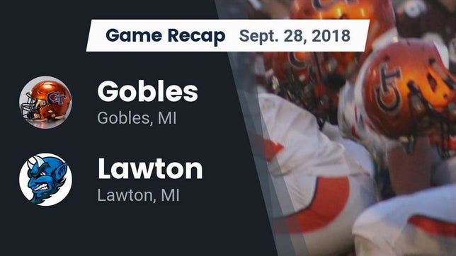 Watch this highlight video of the Gobles (MI) football team in its game Recap: Gobles  vs. Lawton  2018 on Sep 28, 2018