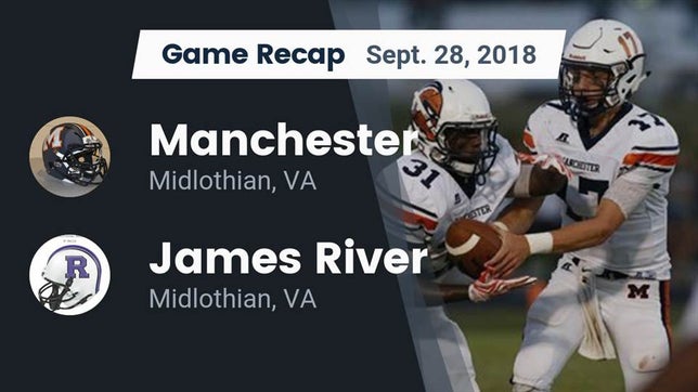 Watch this highlight video of the Manchester (Midlothian, VA) football team in its game Recap: Manchester  vs. James River  2018 on Sep 28, 2018