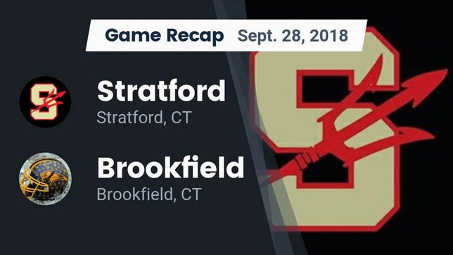 Watch this highlight video of the Stratford (CT) football team in its game Recap: Stratford  vs. Brookfield  2018 on Sep 28, 2018