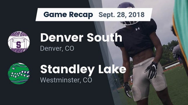 Watch this highlight video of the Denver South (Denver, CO) football team in its game Recap: Denver South  vs. Standley Lake  2018 on Sep 28, 2018