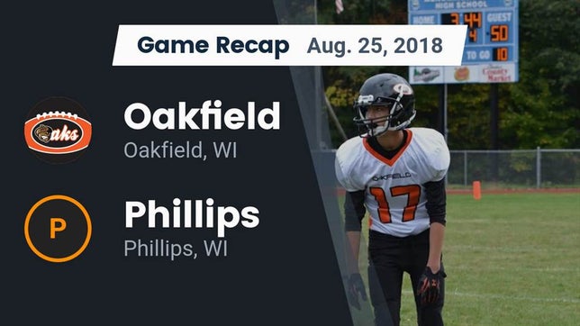 Watch this highlight video of the Oakfield (WI) football team in its game Recap: Oakfield  vs. Phillips  2018 on Aug 25, 2018