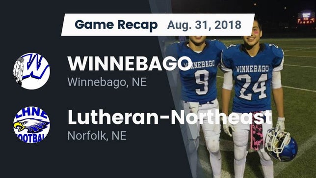 Watch this highlight video of the Winnebago (NE) football team in its game Recap: WINNEBAGO vs. Lutheran-Northeast  2018 on Aug 31, 2018
