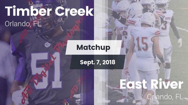 Watch this highlight video of the Timber Creek (Orlando, FL) football team in its game Matchup: Timber Creek High vs. East River  2018 on Sep 7, 2018