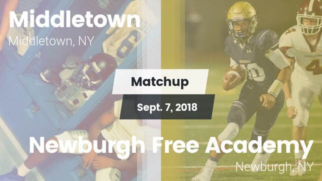 Watch this highlight video of the Middletown (NY) football team in its game Matchup: Middletown High vs. Newburgh Free Academy  2018 on Sep 7, 2018