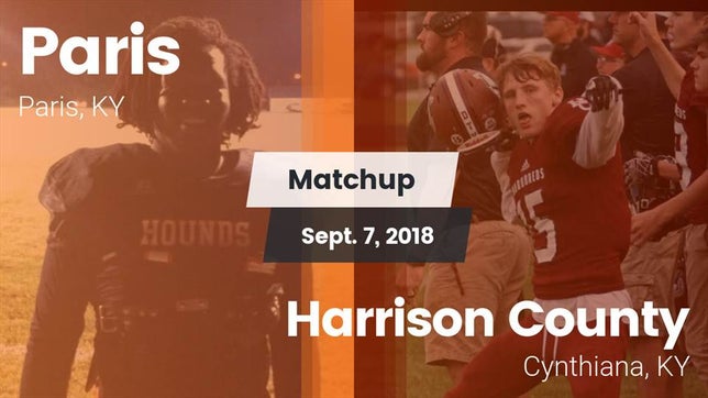 Watch this highlight video of the Paris (KY) football team in its game Matchup: Paris vs. Harrison County  2018 on Sep 7, 2018