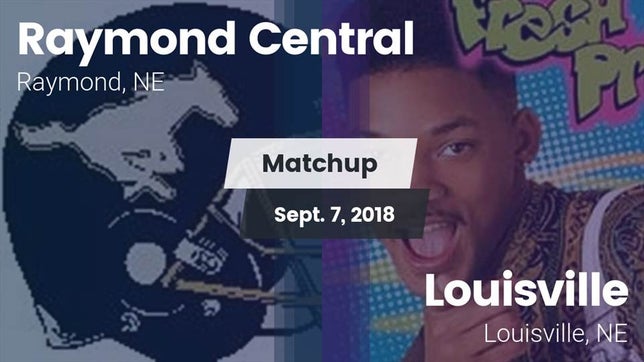 Watch this highlight video of the Raymond Central (Raymond, NE) football team in its game Matchup: Raymond Central vs. Louisville  2018 on Sep 7, 2018