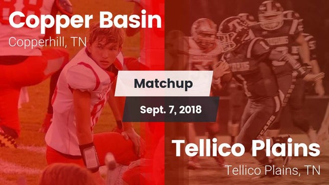 Watch this highlight video of the Copper Basin (Copperhill, TN) football team in its game Matchup: Copper Basin vs. Tellico Plains  2018 on Sep 7, 2018