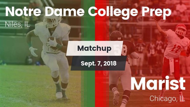 Watch this highlight video of the Niles Notre Dame (Niles, IL) football team in its game Matchup: Notre Dame High vs. Marist  2018 on Sep 7, 2018