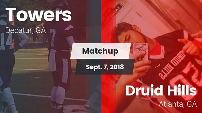 Watch this highlight video of the Towers (Decatur, GA) football team in its game Matchup: Towers  vs. Druid Hills  2018 on Sep 7, 2018
