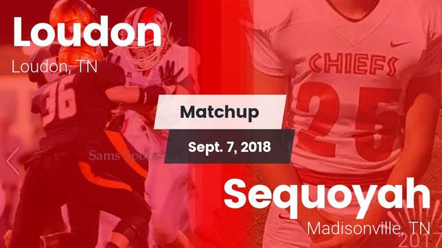 Watch this highlight video of the Loudon (TN) football team in its game Matchup: Loudon  vs. Sequoyah  2018 on Sep 7, 2018