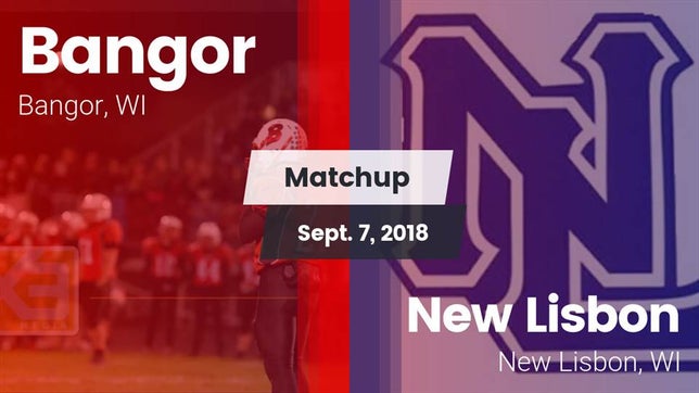 Watch this highlight video of the Bangor (WI) football team in its game Matchup: Bangor  vs. New Lisbon  2018 on Sep 7, 2018
