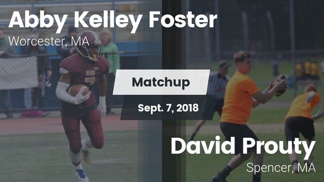 Watch this highlight video of the Abby Kelley Foster (Worcester, MA) football team in its game Matchup: Abby Kelley Foster vs. David Prouty  2018 on Sep 7, 2018